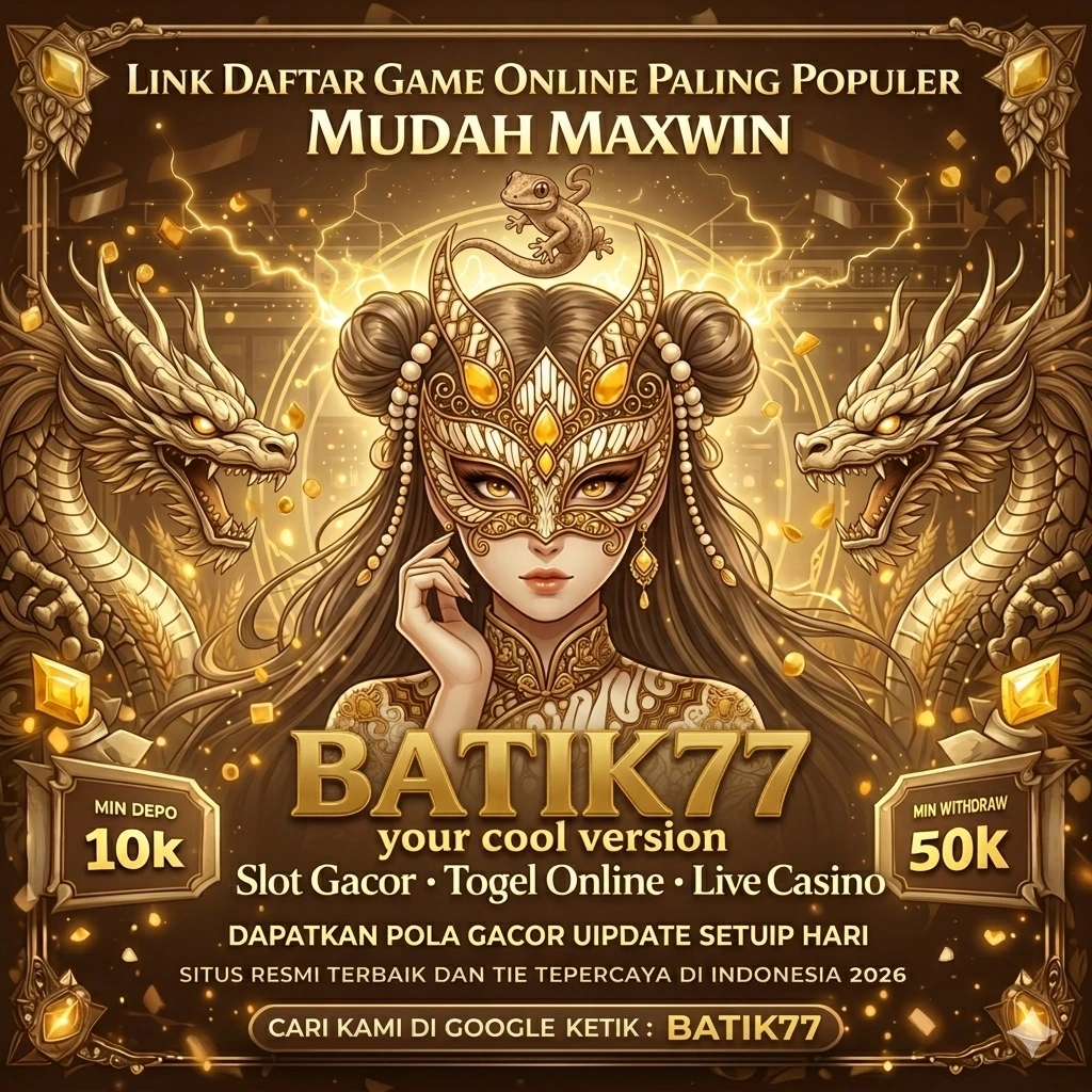 Aplikasi batik77 Terbaru dengan Fitur Terbaik